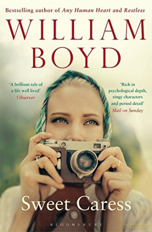 Sweet Caress: The Many Lives of Amory Clay - William Boyd [KSIĄŻKA]
