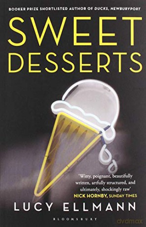 Sweet Desserts - Lucy Ellmann [KSIĄŻKA]