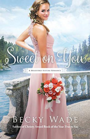Sweet on You (A Bradford Sisters Romance) - Wade [KSIĄŻKA]