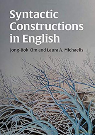 Syntactic Constructions in English - Jong-Bok Kim [KSIĄŻKA]
