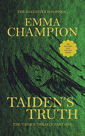 Taiden's Truth:THE TAIDEN TRILOGY: PART ONE - Emma Champion [KSIĄŻKA]