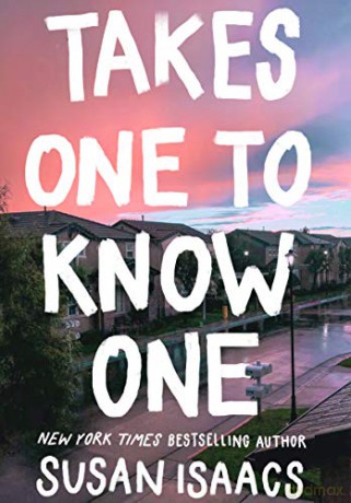 Takes One To Know One - Susan Isaacs [KSIĄŻKA]