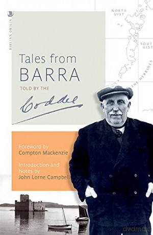 Tales From Barra: Told by the Coddy - Compton MacKenzie [KSIĄŻKA]