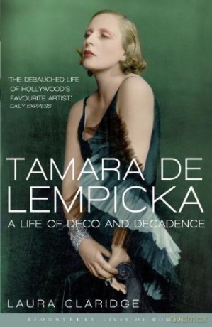 Tamara De Lempicka (Bloomsbury Lives of Women) - Laura Claridge [KSIĄŻKA]