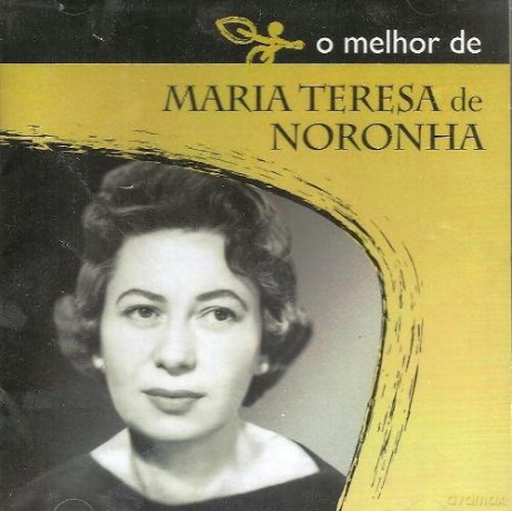 Maria Teresa De Noronha: O Melhor De Maria Teresa De Noronha [CD]