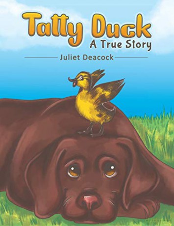 Tatty Duck:A True Story - Juliet Deacock [KSIĄŻKA]