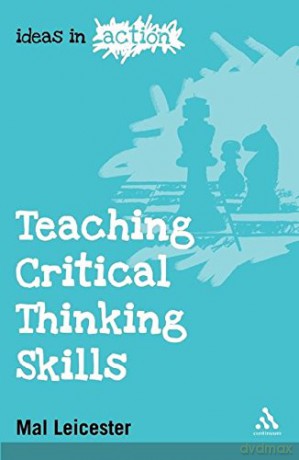 Teaching Critical Thinking Skills (Ideas in Action) - Mal Leicester [KSIĄŻKA]