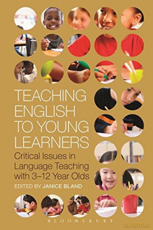 Teaching English to Young Learners: Critical Issues in Language Teaching with 3-12 Year Olds - Janice Bland [KSIĄŻKA]