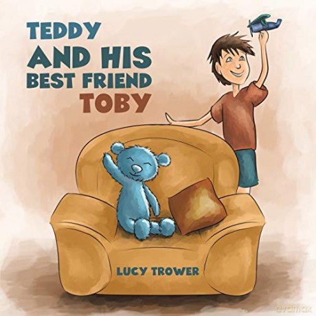 Teddy and his Best Friend Toby - Lucy Trower [KSIĄŻKA]
