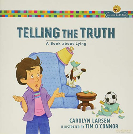 Telling the Truth: A Book about Lying (Growing God's Kids) - Carolyn Larsen [KSIĄŻKA]