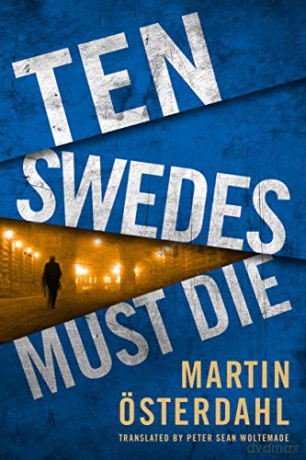 Ten Swedes Must Die: 2 (Max Anger) - Martin Österdahl [KSIĄŻKA]
