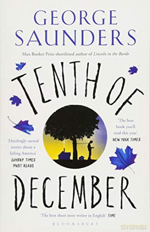 Tenth of December - George Saunders [KSIĄŻKA]