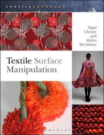 Textile Surface Manipulation (Textiles Handbooks) - Nigel Cheney [KSIĄŻKA]