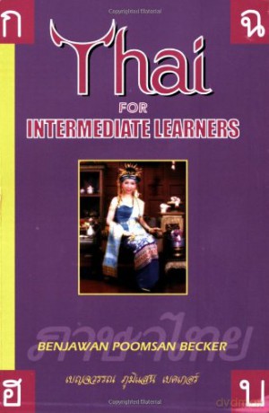 Thai for Intermediate Learners. Book - Benjawan Poomsan Becker [KSIĄŻKA]