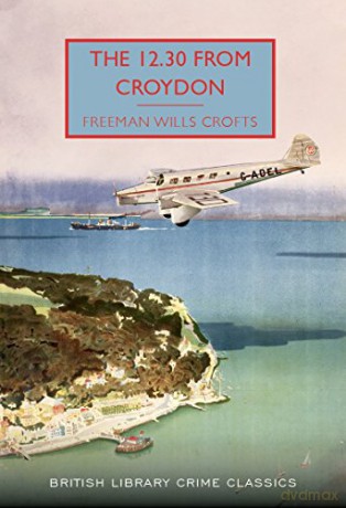 The 12.30 from Croydon (British Library Crime Classics) - Freeman Wills Crofts [KSIĄŻKA]