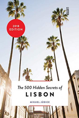 The 500 Hidden Secrets of Lisbon - Miguel Júdice [KSIĄŻKA]
