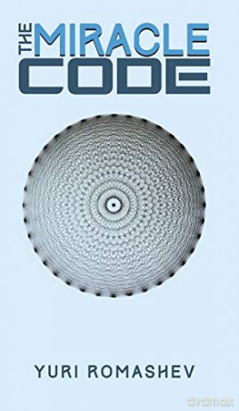 The A Miracle Code - Yuri Romashev [KSIĄŻKA]