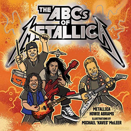 The ABCs of Metallica - Metallica [KSIĄŻKA]
