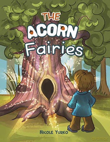 The Acorn Fairies - Nicole Yurko [KSIĄŻKA]
