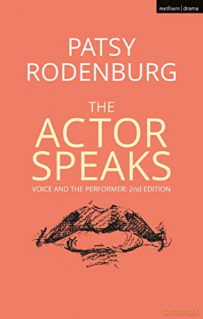 The Actor Speaks: Voice And The Performer (Performance Books) - Patsy Rodenburg [KSIĄŻKA]