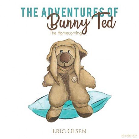 The Adventures of Bunny Ted: The Homecoming - Eric Olsen [KSIĄŻKA]
