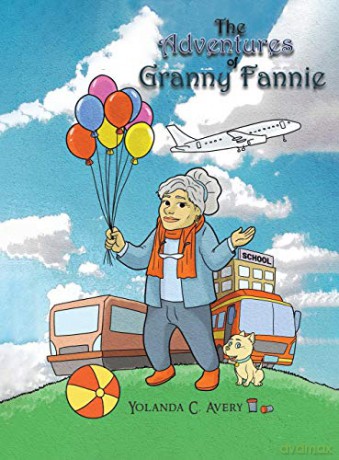 The Adventures of Granny Fannie - Yolanda C. Avery [KSIĄŻKA]