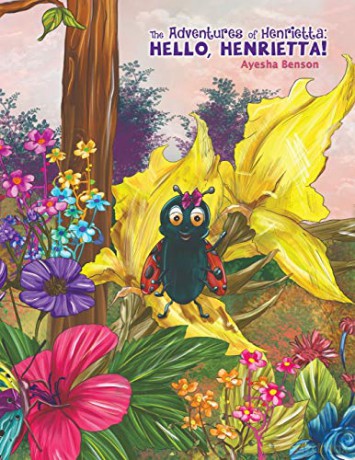 The Adventures of Henrietta: Hello, Henrietta! - Ayesha Benson [KSIĄŻKA]