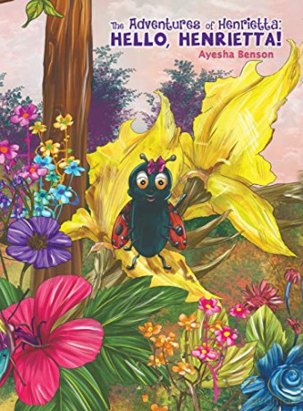 The Adventures of Henrietta: Hello, Henrietta! - Ayesha Benson [KSIĄŻKA]