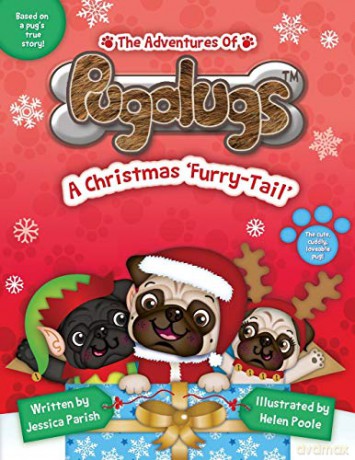 The Adventures of Pugalugs: A Christmas 'Furry-Tail' - Jessica Parish [KSIĄŻKA]