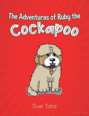 The Adventures of Ruby the Cockapoo - Sue Tate [KSIĄŻKA]