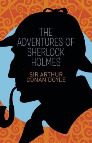 The Adventures of Sherlock Holmes (Classics) - Sir Arthur Conan Doyle [KSIĄŻKA]