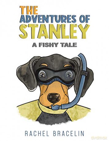 The Adventures of Stanley: A Fishy Tale - Rachel Bracelin [KSIĄŻKA]