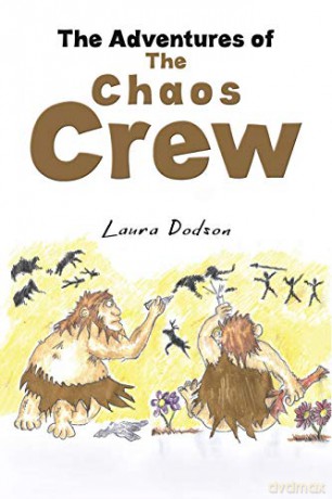 The Adventures of The Chaos Crew - Laura Dodson [KSIĄŻKA]