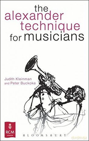 The Alexander Technique for Musicians (Kingfisher Readers) - Judith Kleinman, Peter Buckoke [KSIĄŻKA]