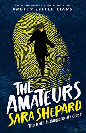 The Amateurs - Sara Shepard [KSIĄŻKA]