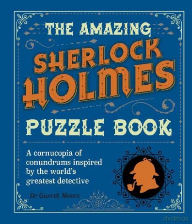 The Amazing Sherlock Holmes Puzzle Book (Arcturus Themed Puzzles) - Dr Gareth Moore [KSIĄŻKA]
