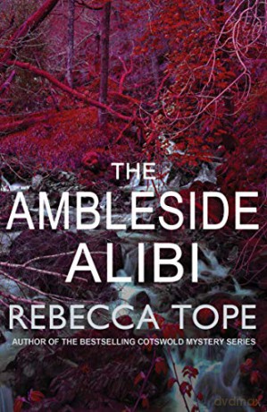 The Ambleside Alibi (Lake District Mysteries) - Rebecca Tope [KSIĄŻKA]