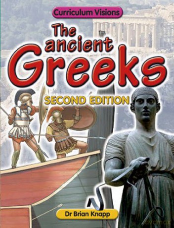 The Ancient Greeks (Curriculum Visions) - Brian Knapp [KSIĄŻKA]