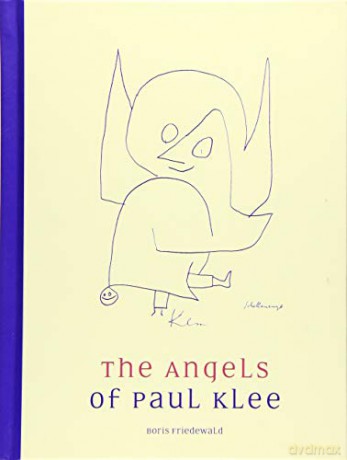 The Angels of Paul Klee - Boris Friedewald [KSIĄŻKA]