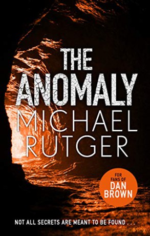 The Anomaly: Would you DARE to put this gripping, terrifying new thriller down - Michael Rutger [KSIĄŻKA]