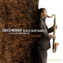 David Murray Black Saint Quartet featuring Cassandra Wilson: Sacred Ground [CD]