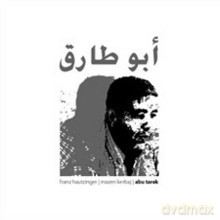 Franz Hautzinger, Mazen Kerbaj: Abu Tarek [CD]