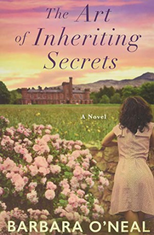 The Art of Inheriting Secrets: A Novel - Barbara O'Neal [KSIĄŻKA]