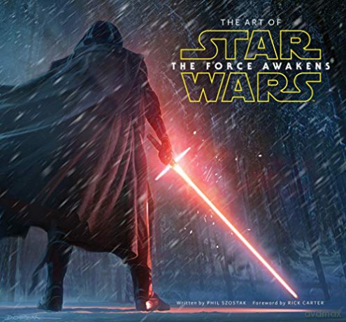 The Art of Star Wars: The Force Awakens - Phil Szostak [KSIĄŻKA]