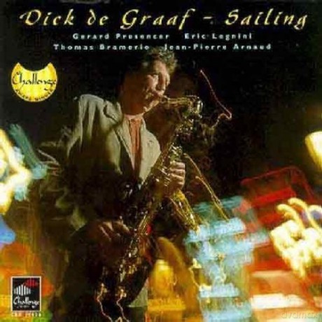 Dick De Graaf with Gerard Presence: Sailing [CD]