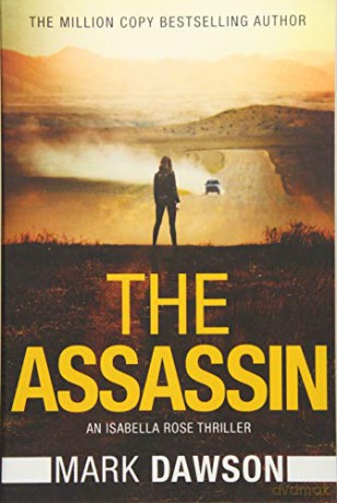 The Assassin: 4 (An Isabella Rose Thriller) - Mark Dawson [KSIĄŻKA]