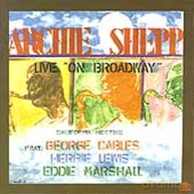 Archie Shepp: California Meeting: Live on Broadway [CD]
