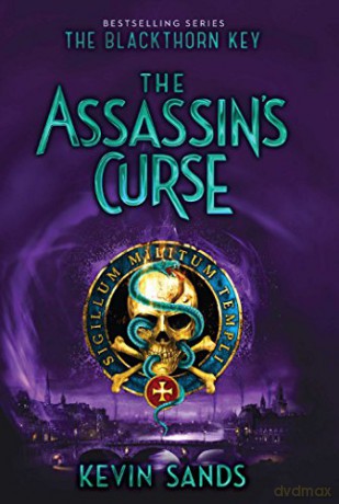 The Assassin's Curse (Volume 3) (The Blackthorn Key) - Kevin Sands [KSIĄŻKA]