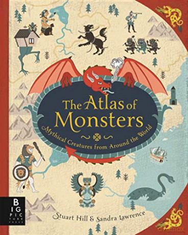 The Atlas of Monsters - Sandra Lawrence [KSIĄŻKA]