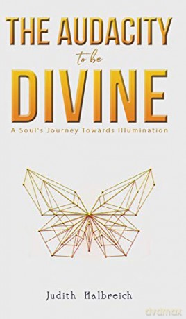 The Audacity to be Divine - Judith Halbreich [KSIĄŻKA]